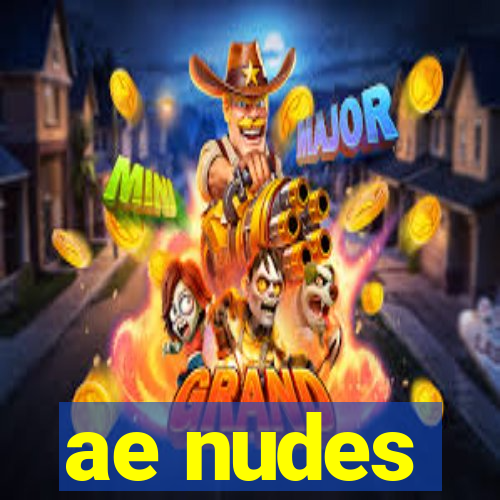 ae nudes